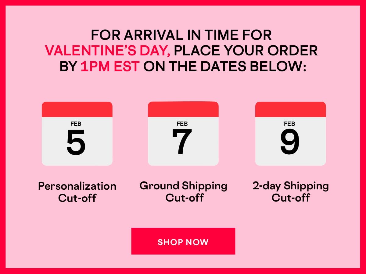 Valentine's Day Shipping Cut-offs