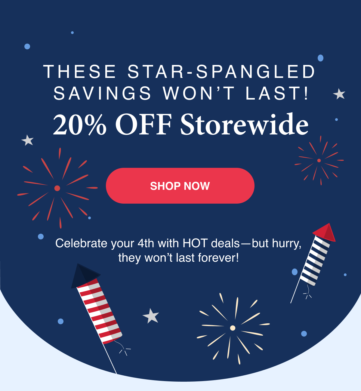 Explosive Savings! 20% Off Everything!