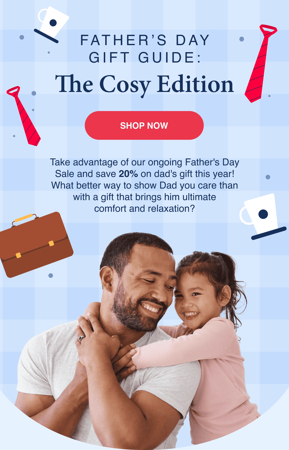 Father's Day Gift Guide + 20% OFF!