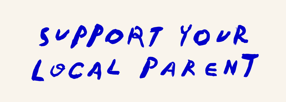 Support Your Local Parent