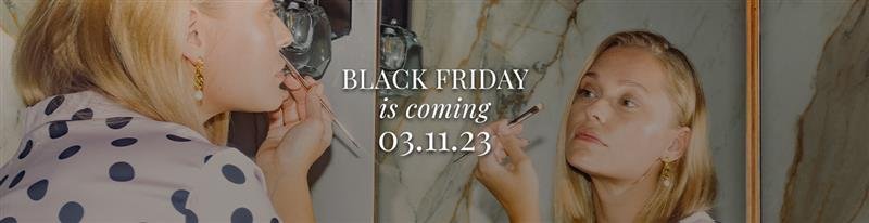 Black Friday is Coming! 03.11.23