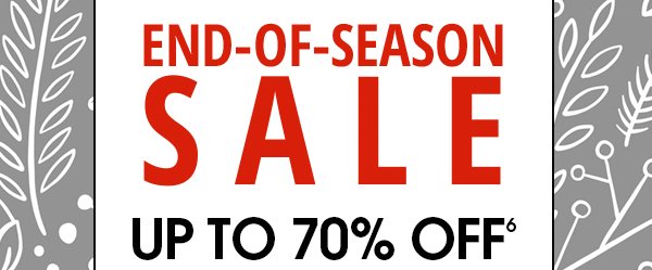 End-of-Season Sale Up to 70% Off