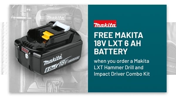 Free Makita 18V LXT 6 AH Battery