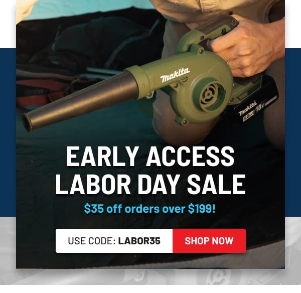 Labor Day Early Access