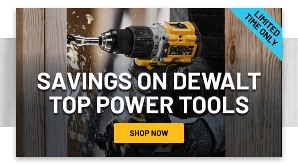 Savings on DEWALT top power tools