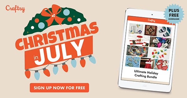 Celebrate Christmas in July with Free Patterns and Projects!