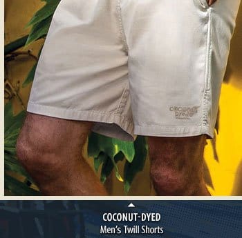 Body_Banner_Prod1_Coconut Dyed Crazyshorts® Twill Shorts