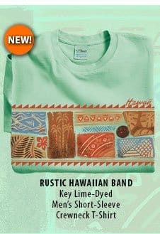 Body_Banner_Cta_Rustic Hawaiian Band - Key Lime Dyed Short Sleeve Crewneck T-Shirt