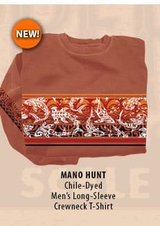 Body_Banner_Cta_Mano Hunt - Chile Dyed Long Sleeve Crewneck T-Shirt