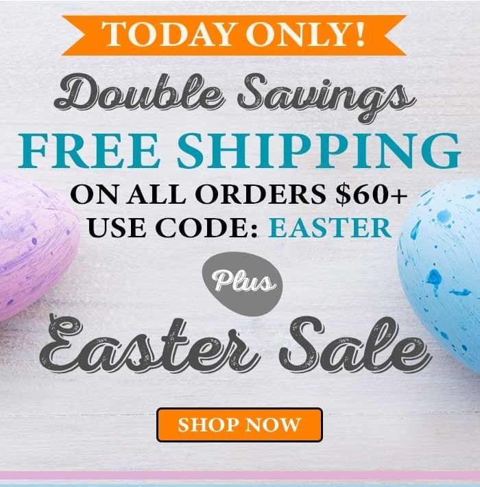 Body_Hero_Cta_Double Savings Easter Sale Plus Free Shipping Orders over \\$60