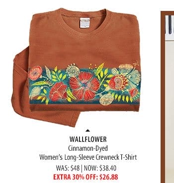 Body_Banner_Prod6_Wallflower - Cinnamon Dyed Long Sleeve Crewneck T-Shirt