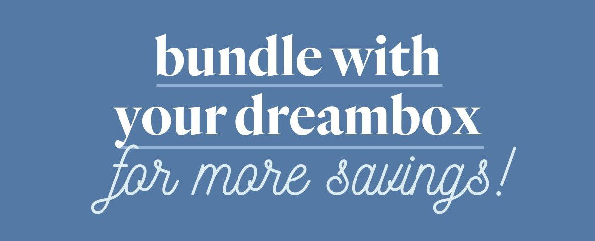 Bundle with your DreamBox for more savings