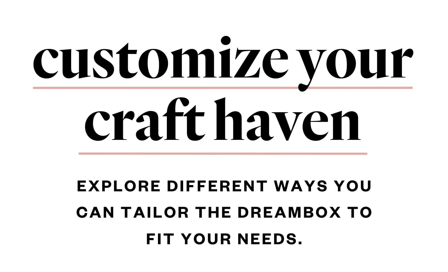 customize your craft haven