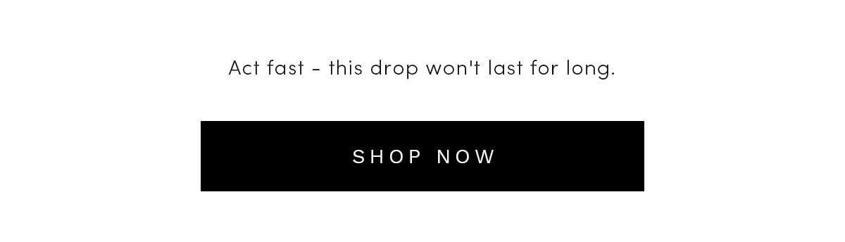 CLICK HERE TO SHOP NOW