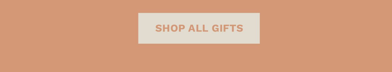 Shop All Gifts.
