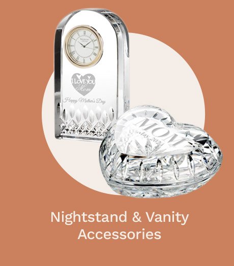 Nightstand & Vanity Accessories.