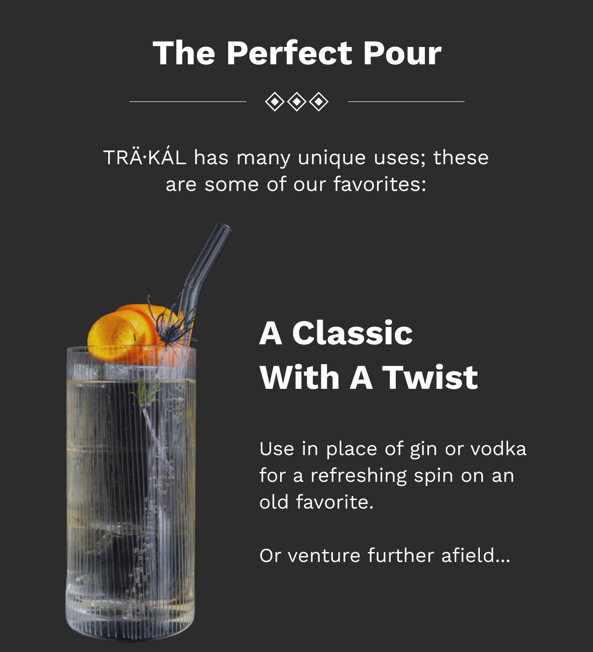 The Perfect Pour - A Classic With A Twist