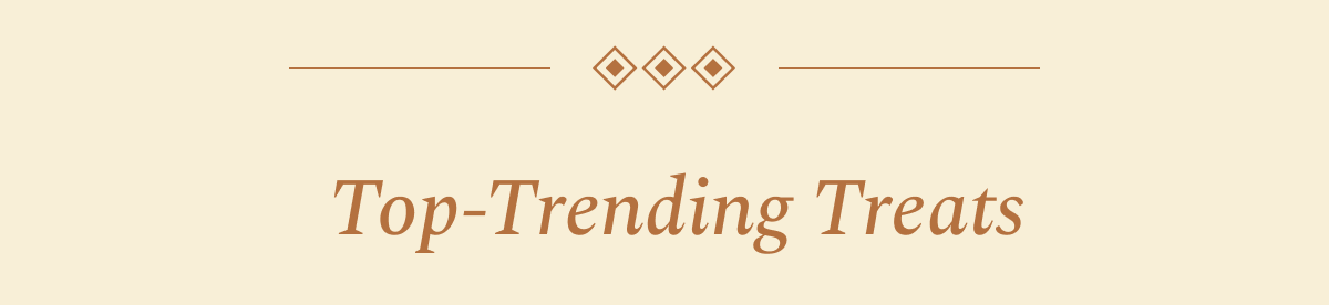 Top-Trending Treats