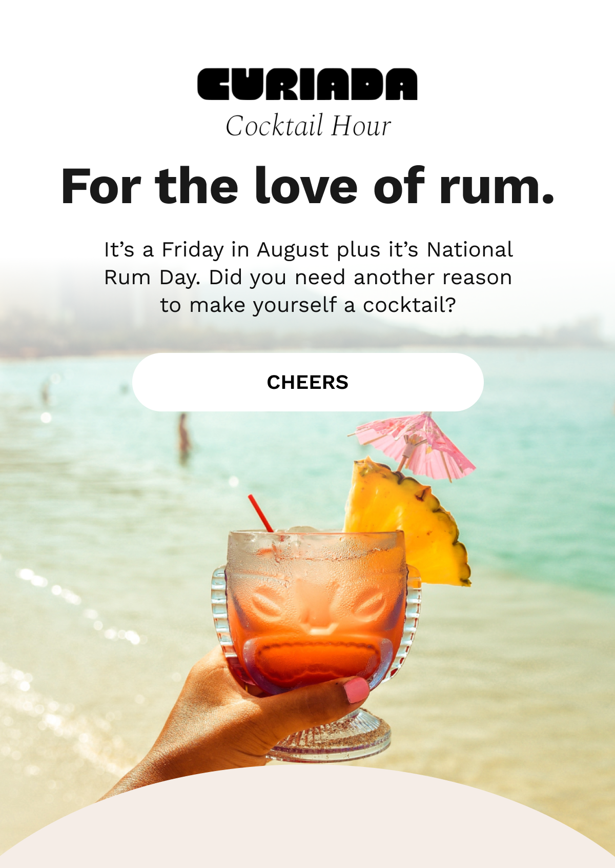 For the love of rum. 