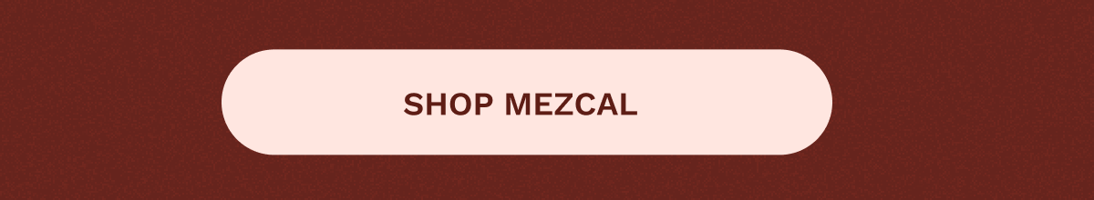 Shop Mezcal