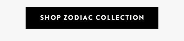 Shop Zodiac Collection