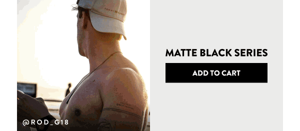 Matte Black Series