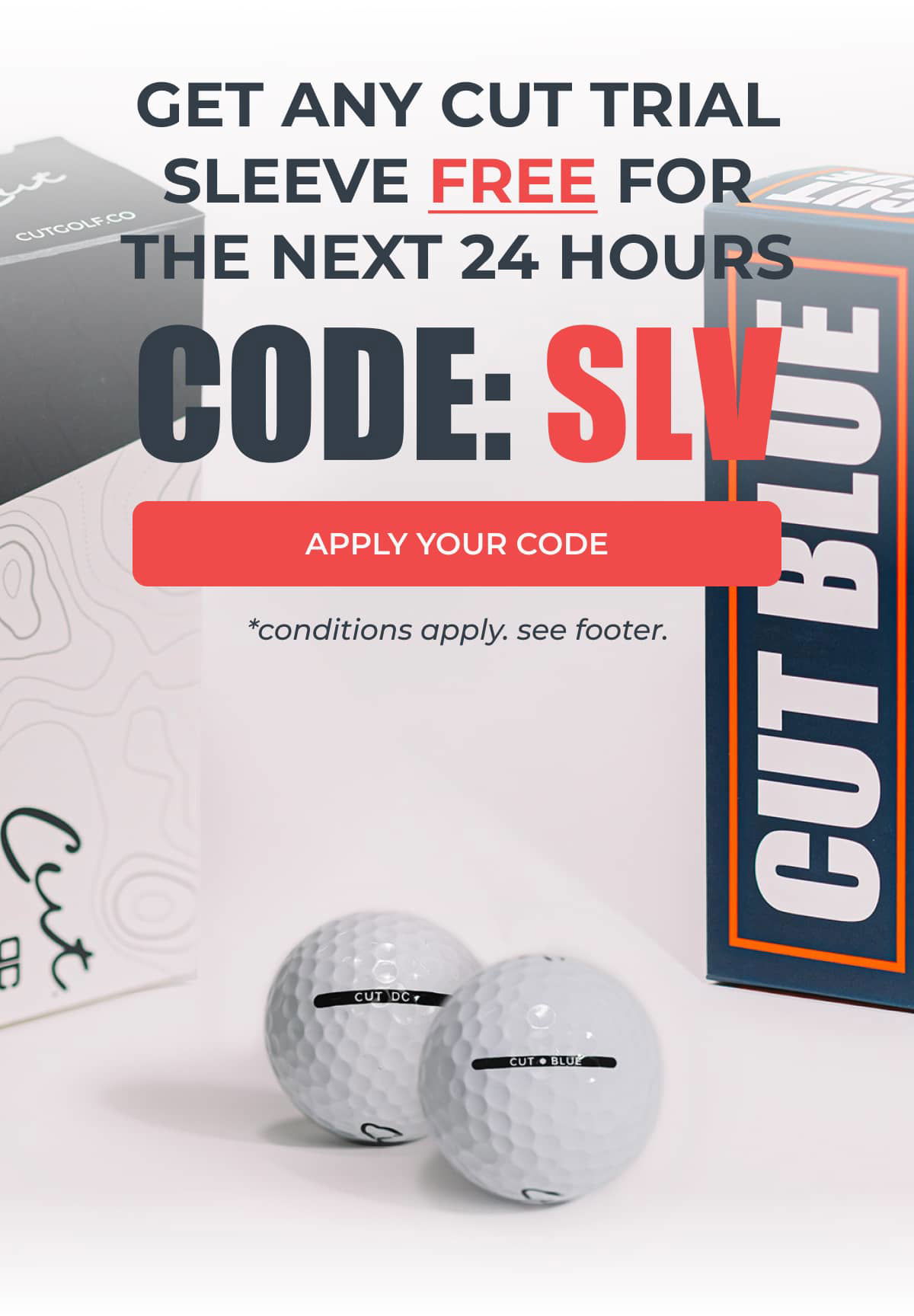 1 FREE SLEEVE OF CUT GREY’S WITH THE CUT RED BALLS IN YOUR CART CODE: GREYSLV >> CLICK HERE TO APPLY YOUR CODE