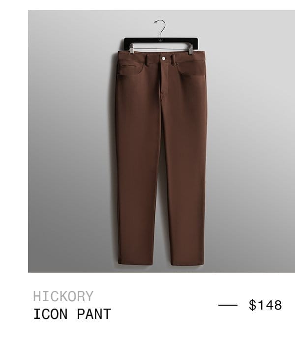 Hickory Icon Pant