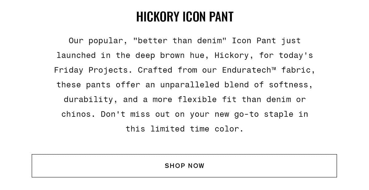 Hickory Icon Pant