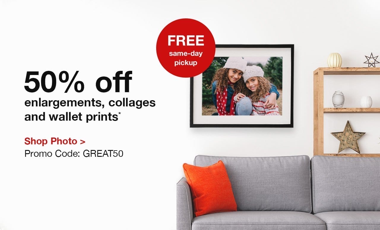 50% off enlargements, collages and wallet prints.* FREE same-day pickup. Shop Photo. Promo Code: GREAT50.