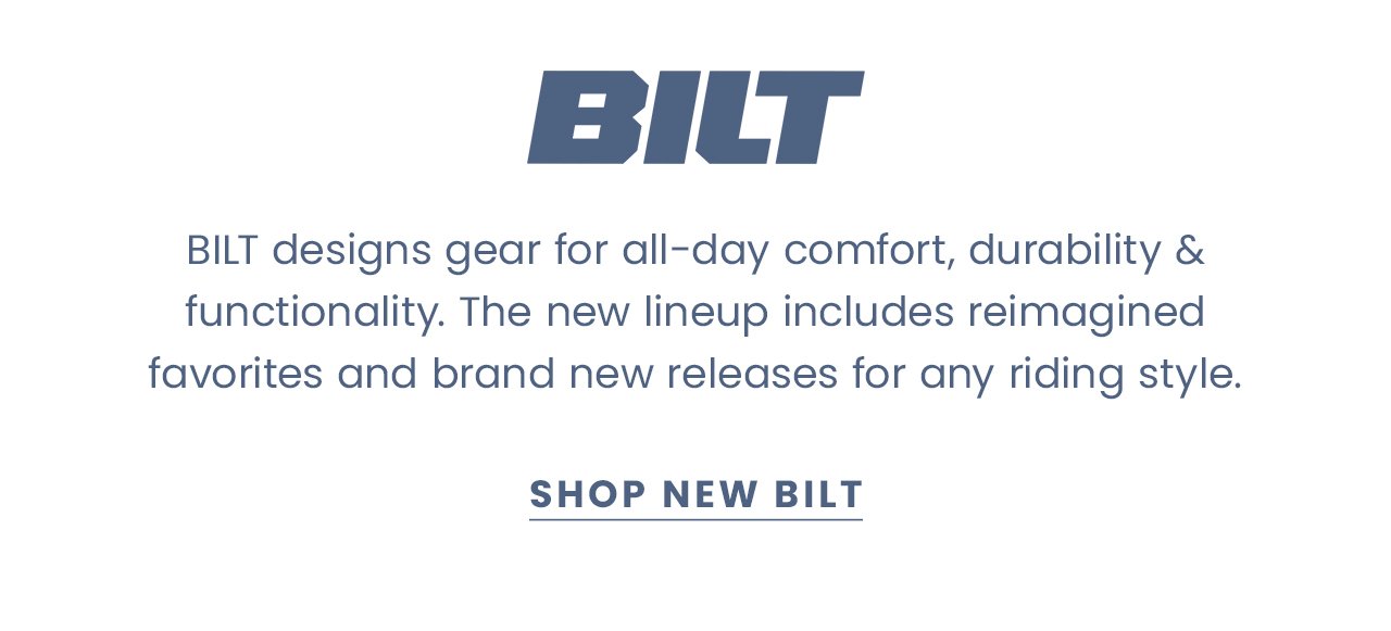 BILT New Products