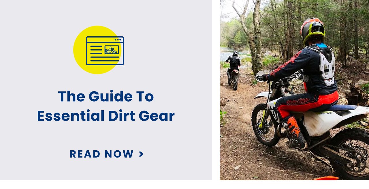 The Guide To Essential Dirt Gear