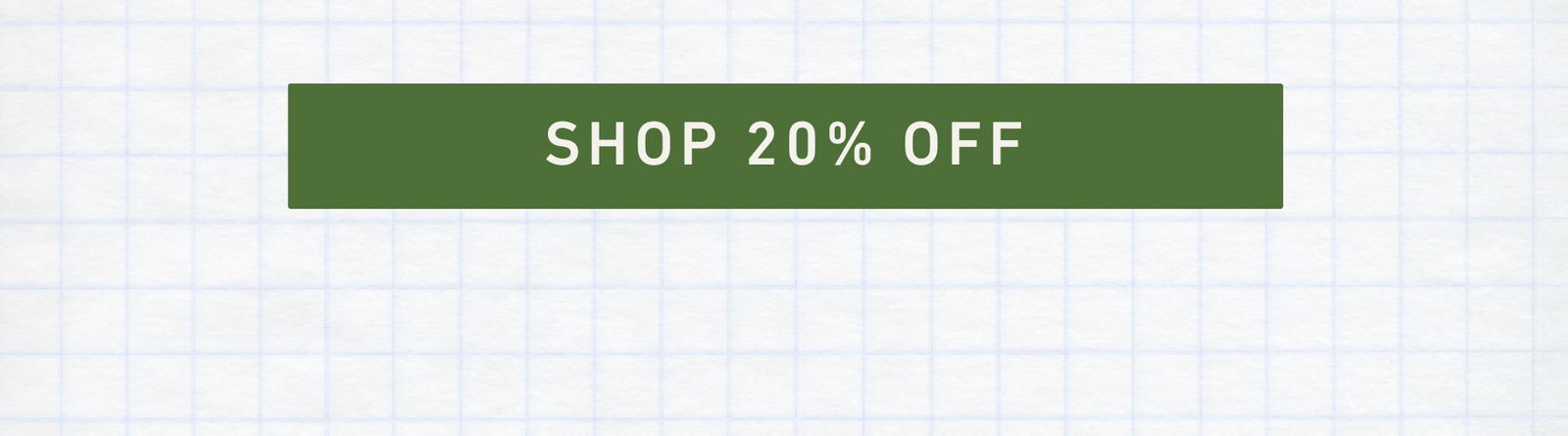 SHOP 20% OFF