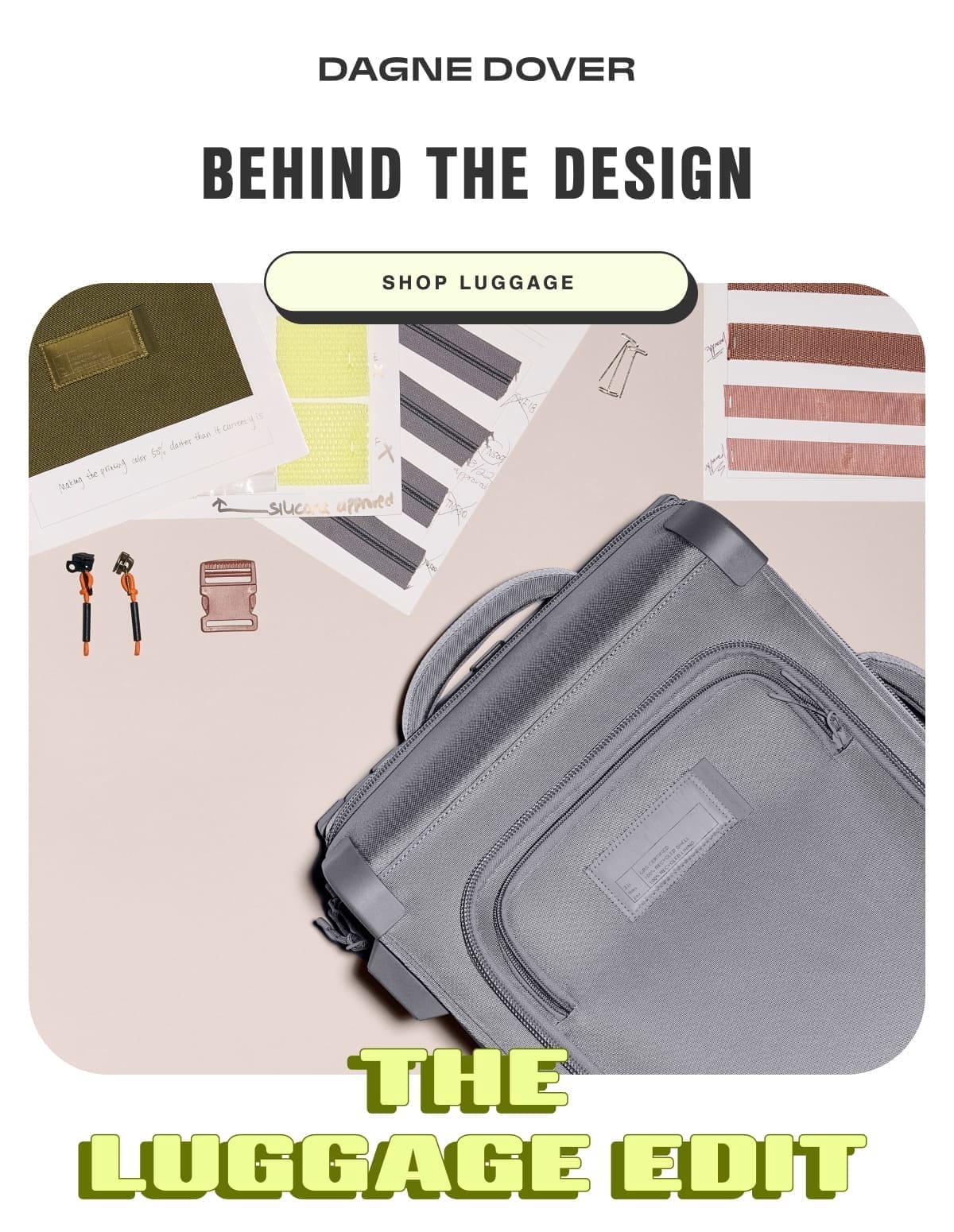 Behind The Design. Shop Luggage.