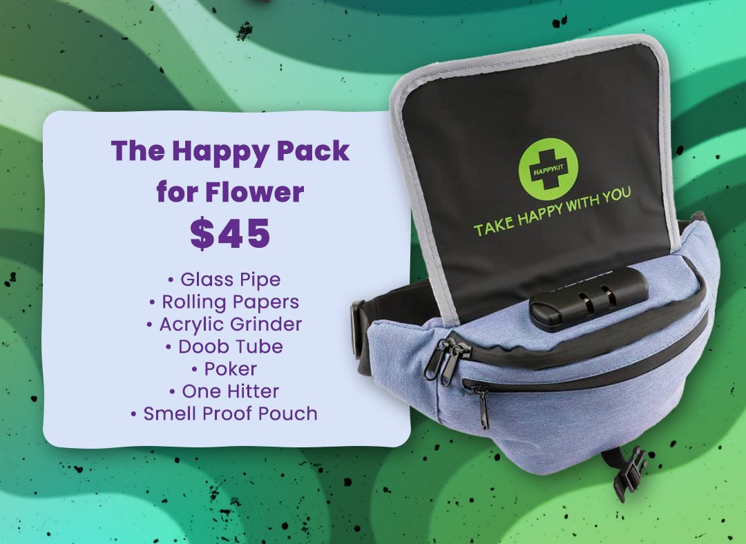 The Happy Pack for Flower \\$45.00