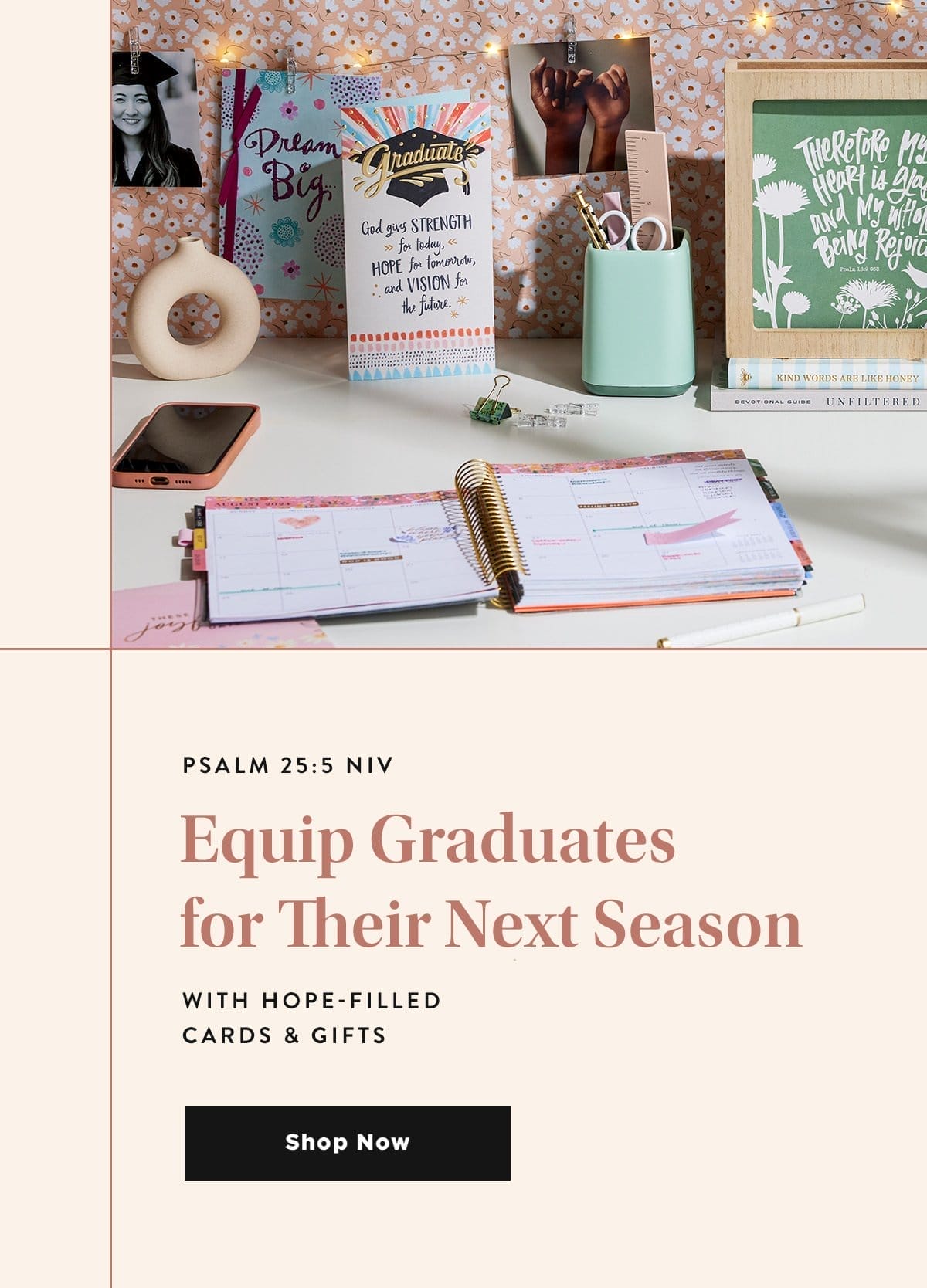 Psalm 25:5 NIV Equip Graduates for Their Next Season with Hope-Filled Cards & Gifts\xa0 Shop Now