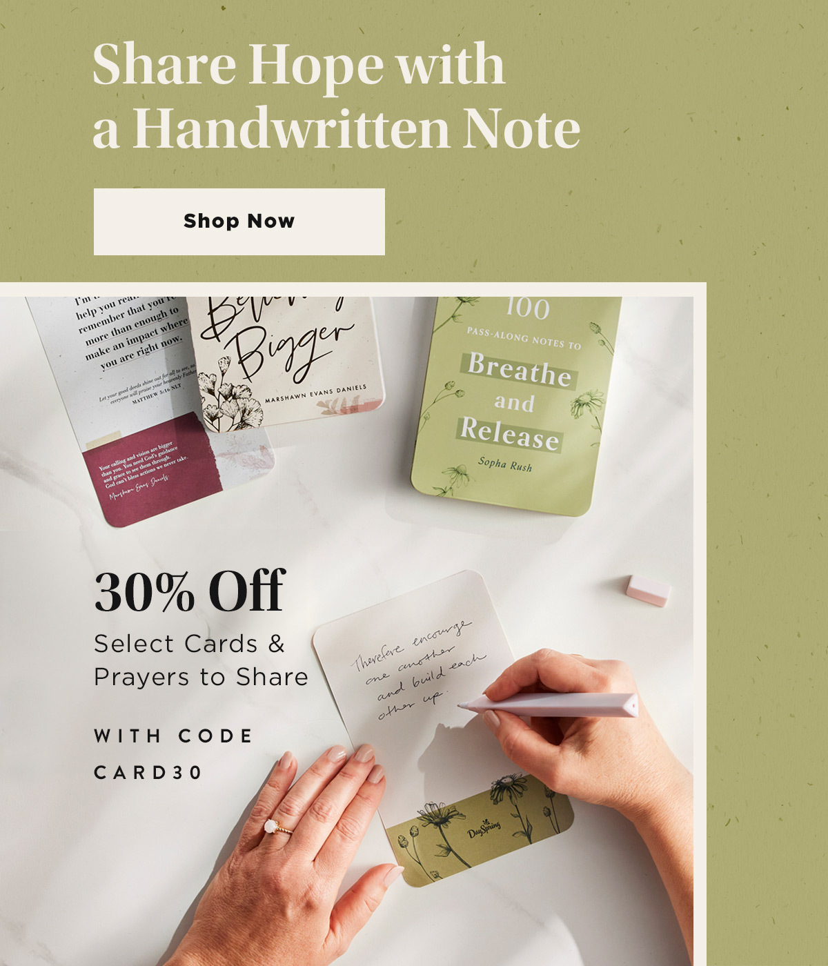 Share Hope with a Handwritten Note 30% Off Select Cards & Prayers to Share with code Shop Sale