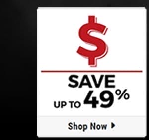 Save 49% & Up