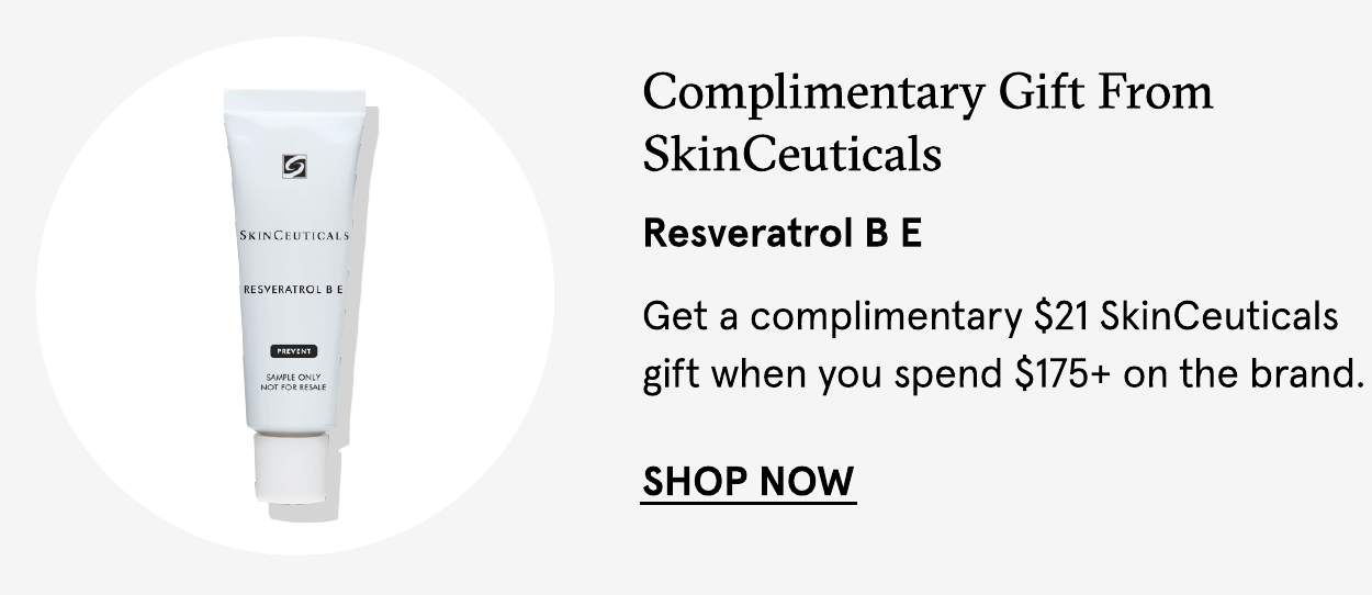 Complimentary SkinCeuticals gift