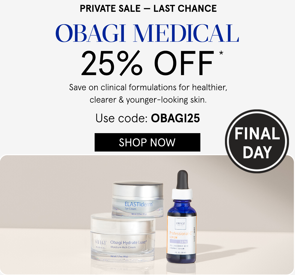 25% off Obagi Medical Use code: OBAGI25
