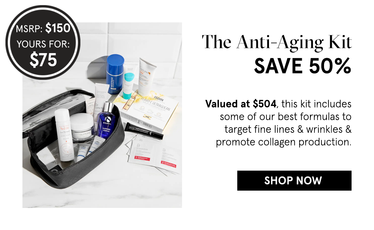 The Anti-Aging Kit Valued at \\$504