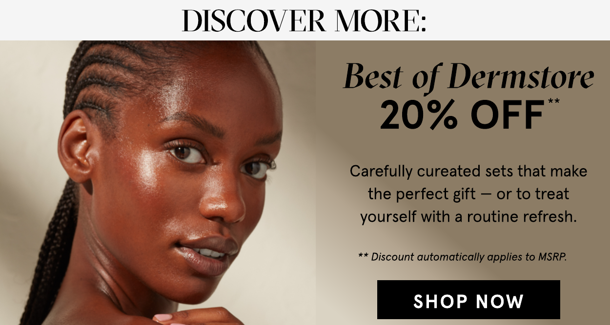 Best of Dermstore 20% off