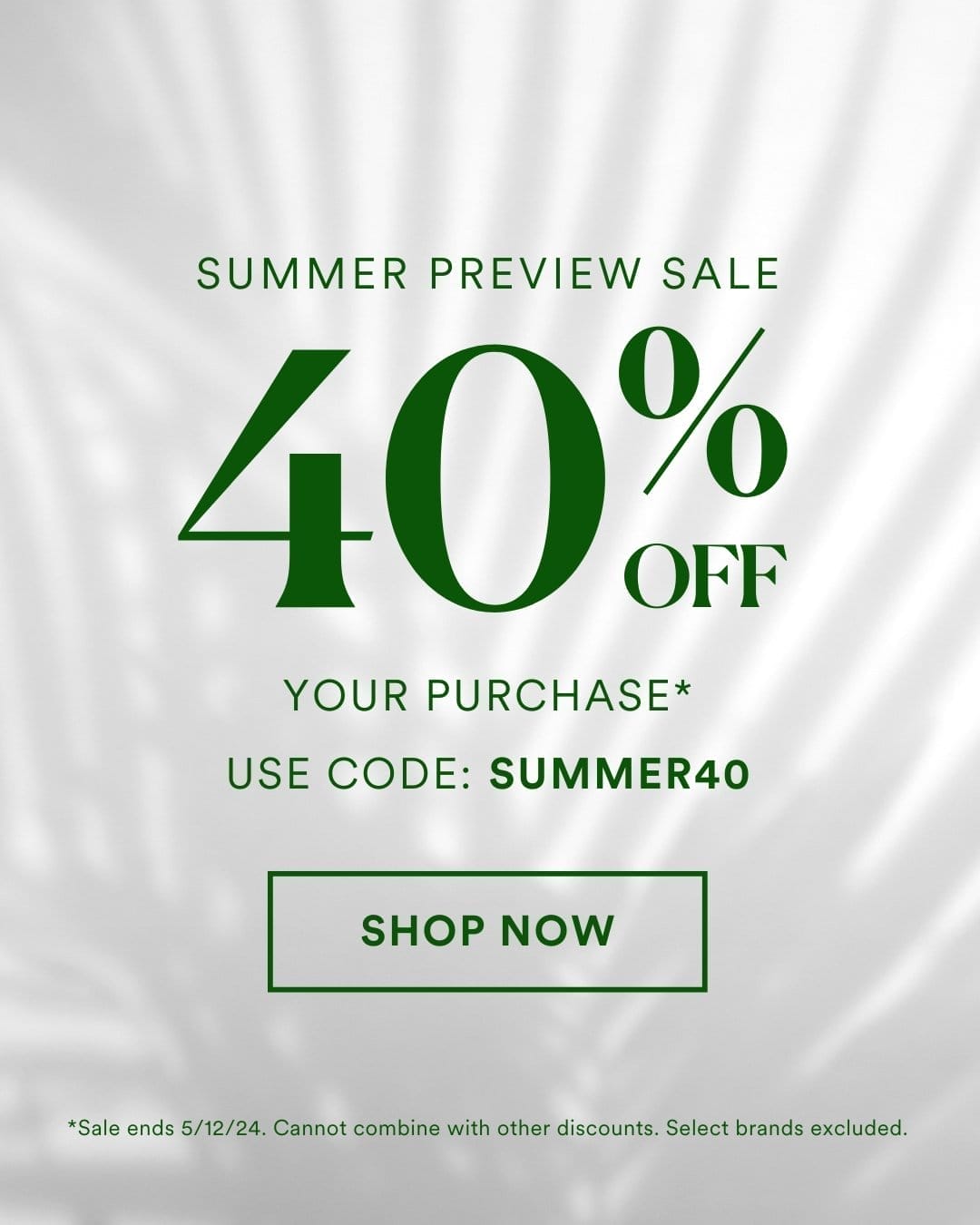 Summer Preview Sale 40% OFF