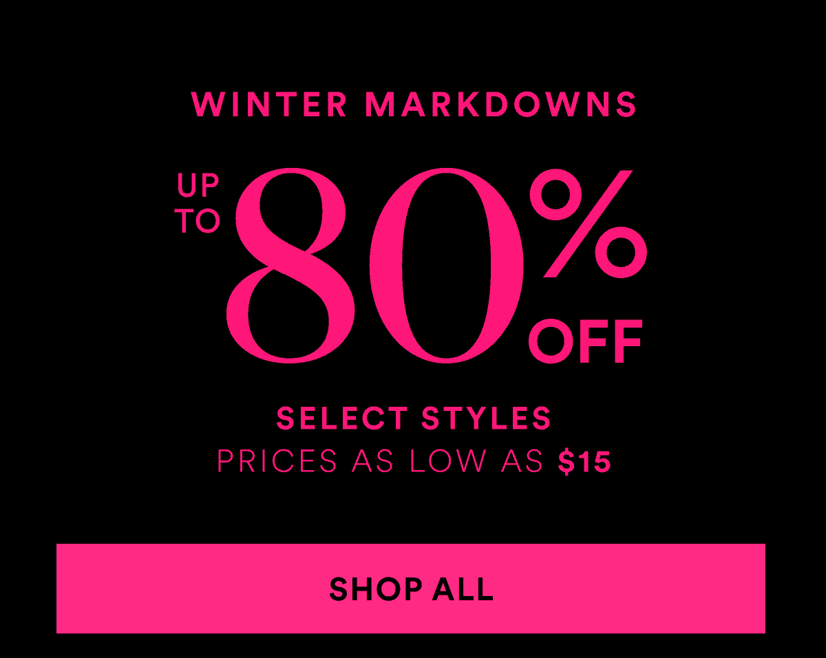 Winter Markdowns. Up to 80% OFF.