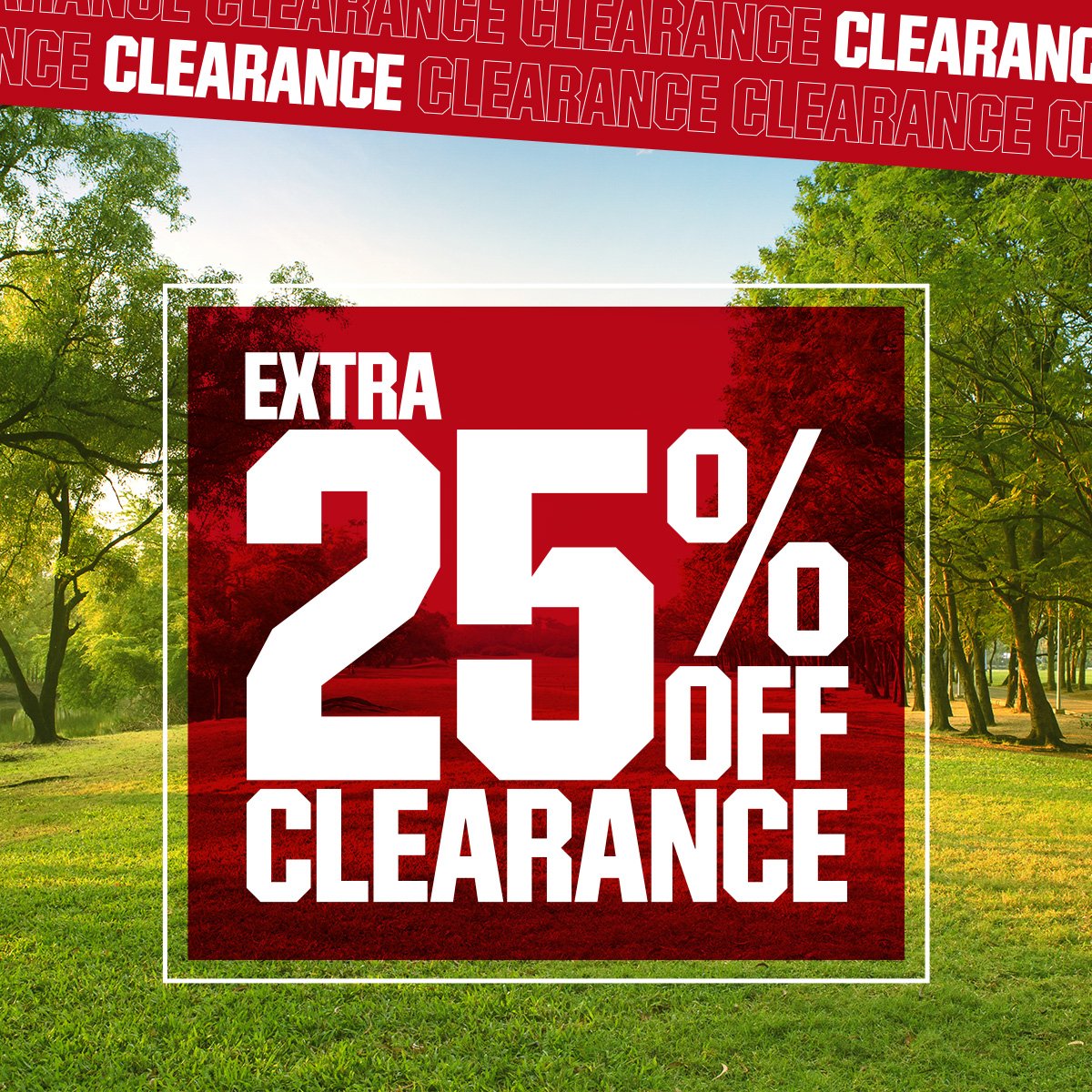 \xa0Extra 25% off clearance.