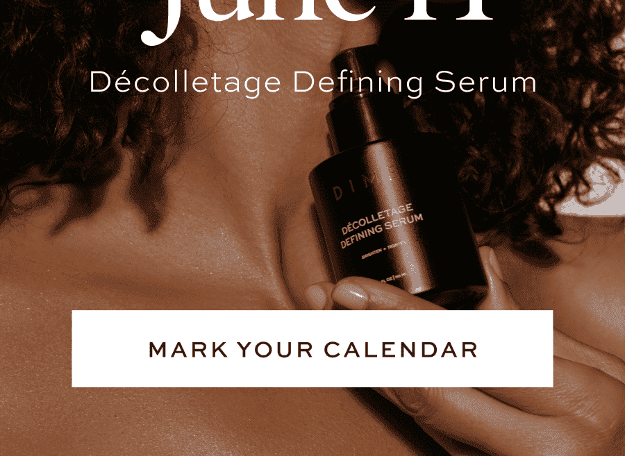 COMING SOON Décolletage Defining Serum [MARK YOUR CALENDAR]