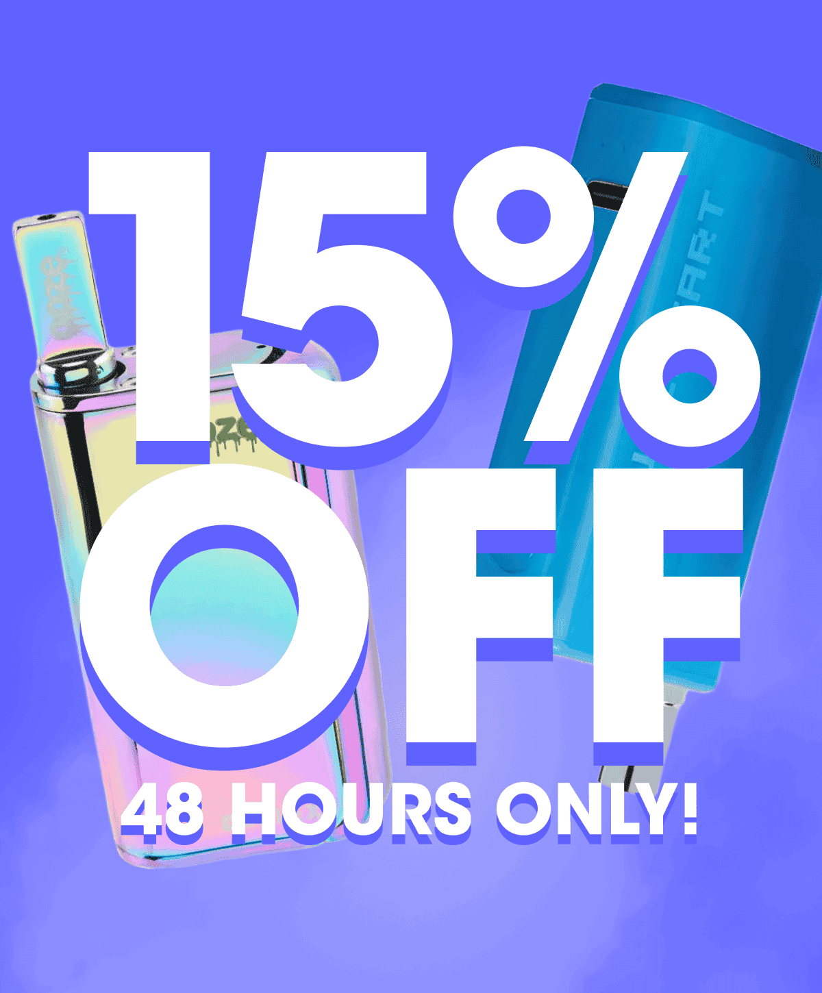 BOGO 48 HOURS ONLY!