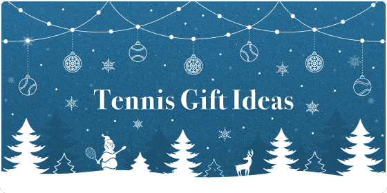 Gift Ideas For Your Favorite Tennis Player