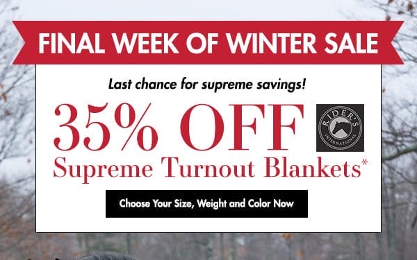 Final Week of Winter Sale! 35% Off Rider's International Supreme Turnout Blankets