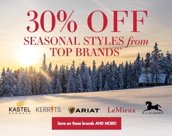 30% off seasonal styles from top brands
